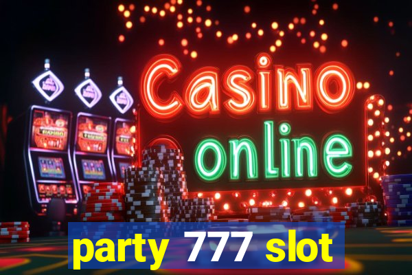 party 777 slot