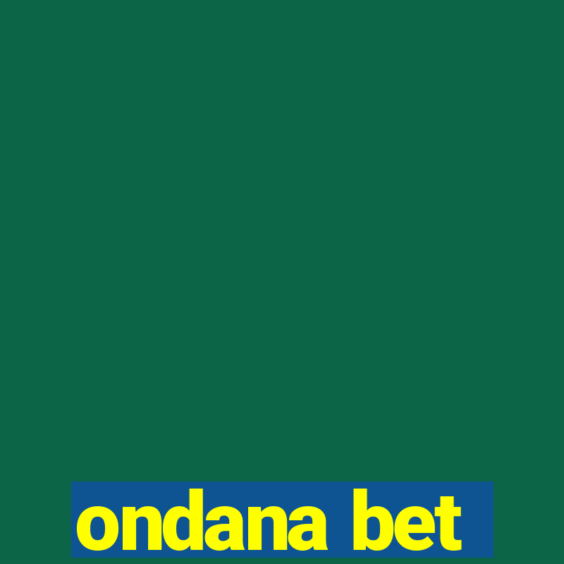 ondana bet