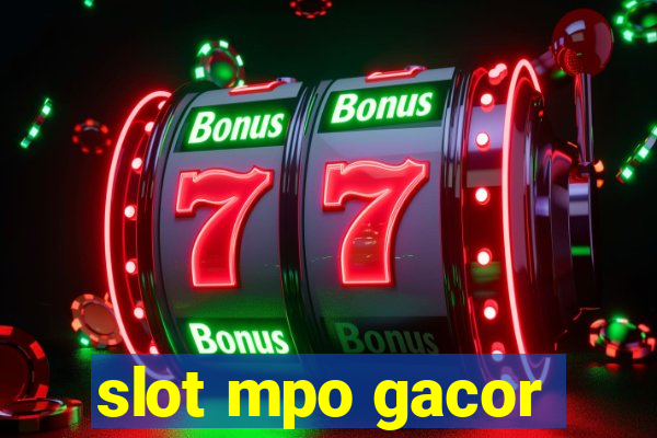 slot mpo gacor