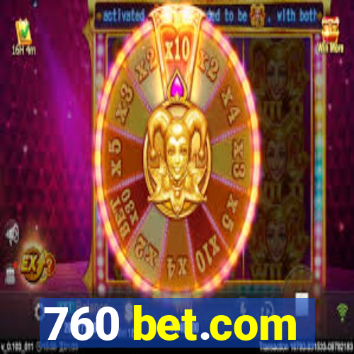 760 bet.com