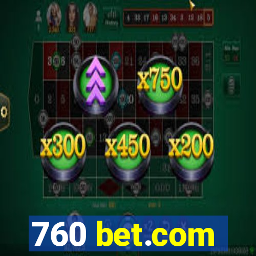 760 bet.com