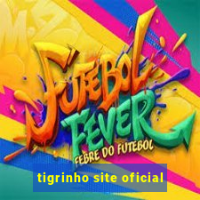 tigrinho site oficial