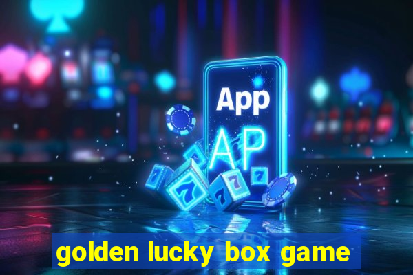 golden lucky box game