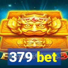 379 bet