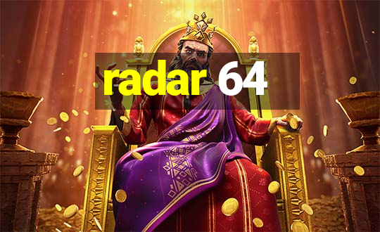 radar 64