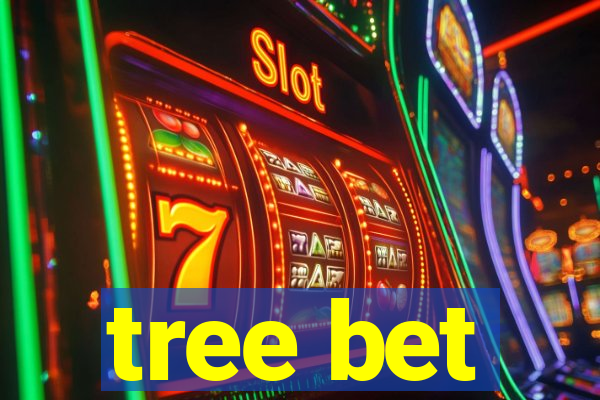 tree bet