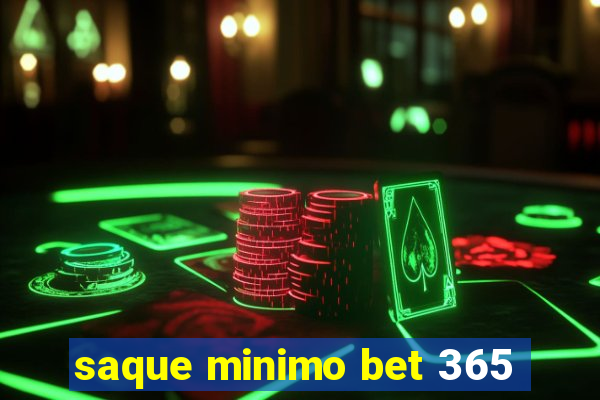 saque minimo bet 365