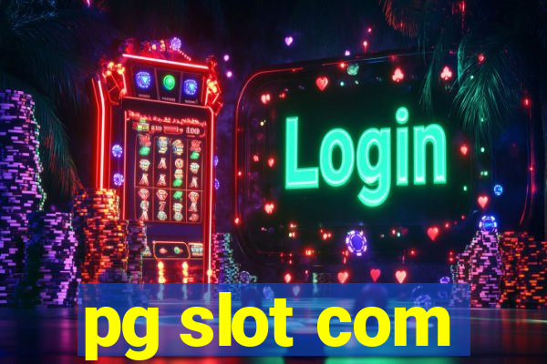 pg slot com