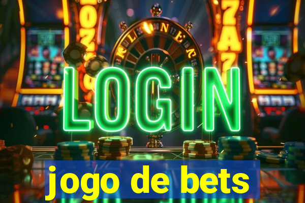 jogo de bets