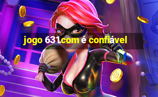 jogo 631.com é confiável