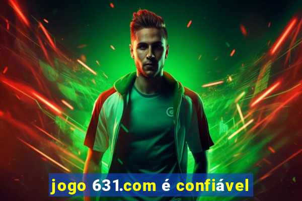 jogo 631.com é confiável