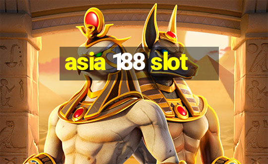 asia 188 slot