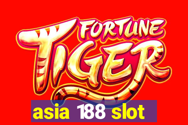 asia 188 slot