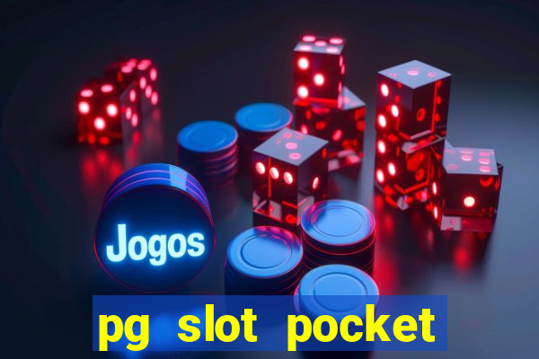 pg slot pocket games soft