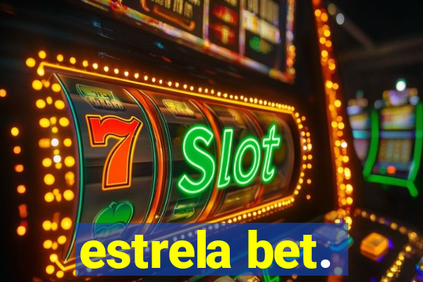 estrela bet.