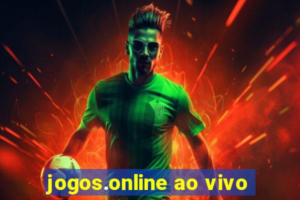 jogos.online ao vivo