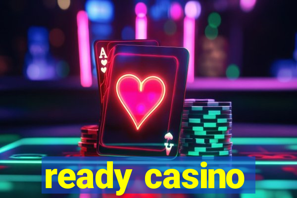 ready casino