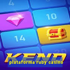 plataforma ruby casino