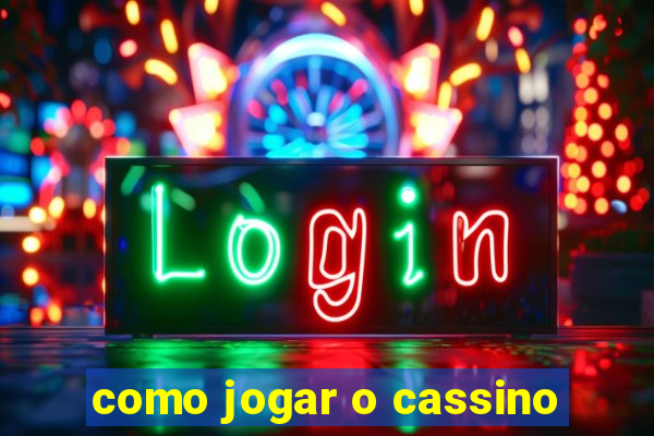 como jogar o cassino