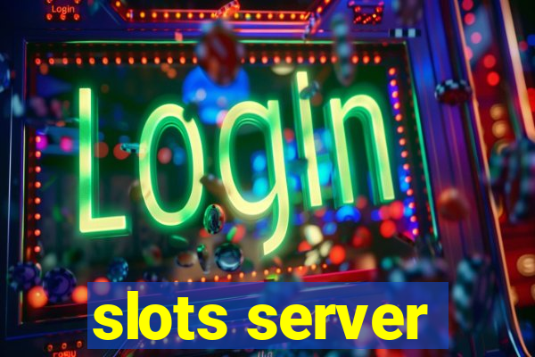 slots server