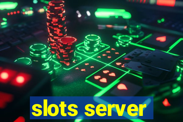 slots server