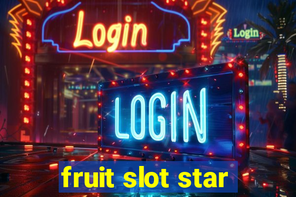 fruit slot star