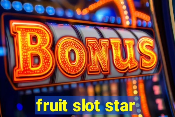 fruit slot star