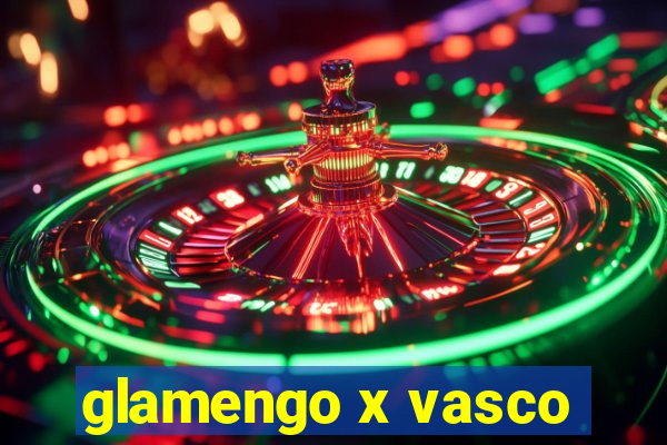 glamengo x vasco