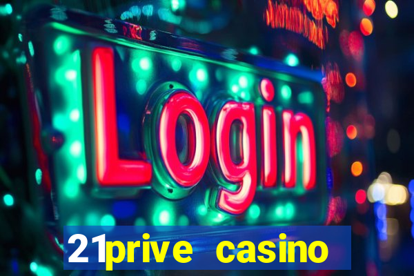 21prive casino welcome bonus