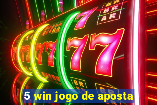 5 win jogo de aposta