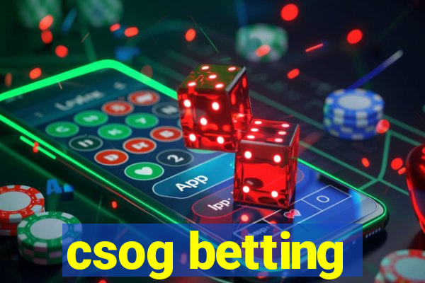 csog betting