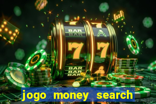 jogo money search paga mesmo