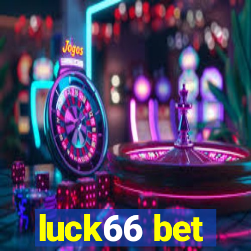 luck66 bet