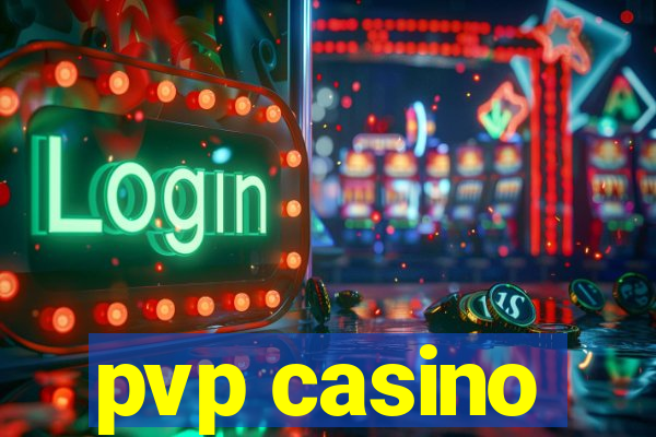 pvp casino