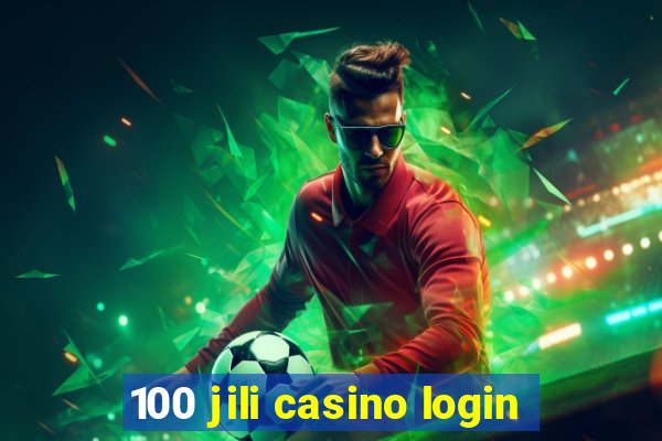 100 jili casino login