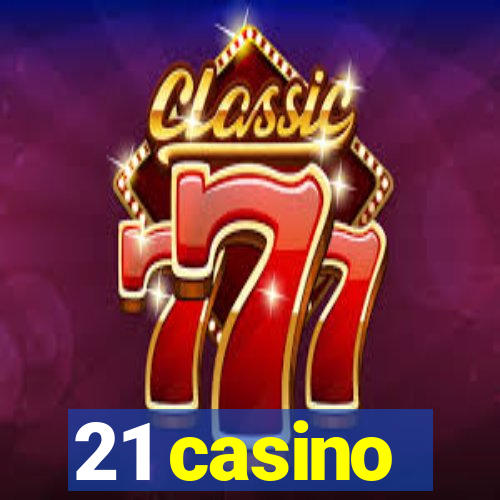 21 casino