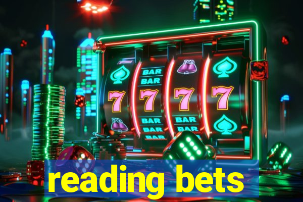 reading bets