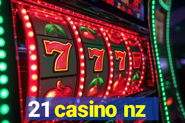 21 casino nz