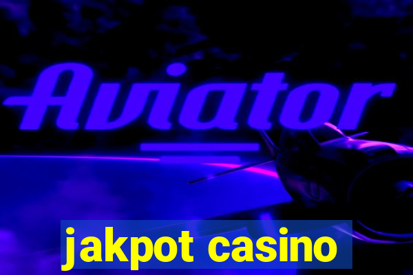 jakpot casino