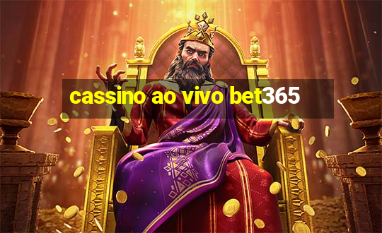 cassino ao vivo bet365