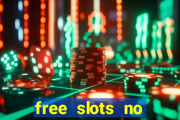 free slots no download no