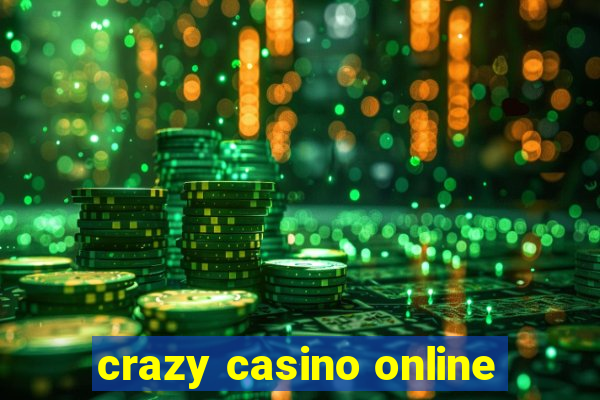 crazy casino online