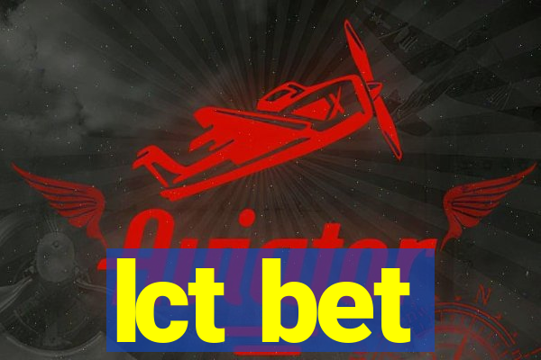 lct bet