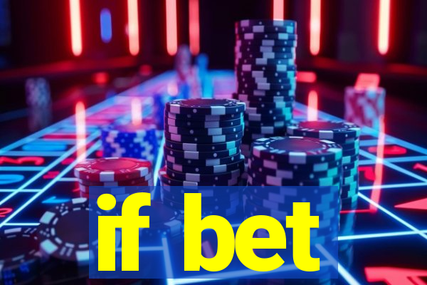 if bet