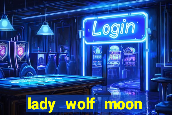 lady wolf moon megaways slot free play