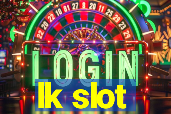 lk slot