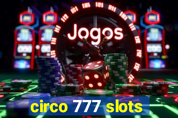 circo 777 slots