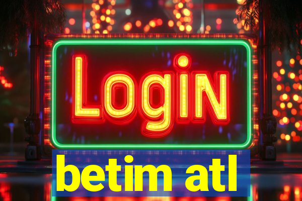 betim atl