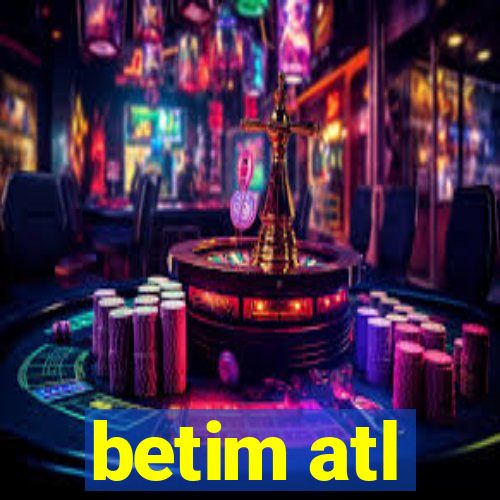 betim atl