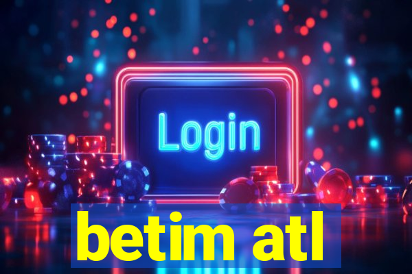 betim atl